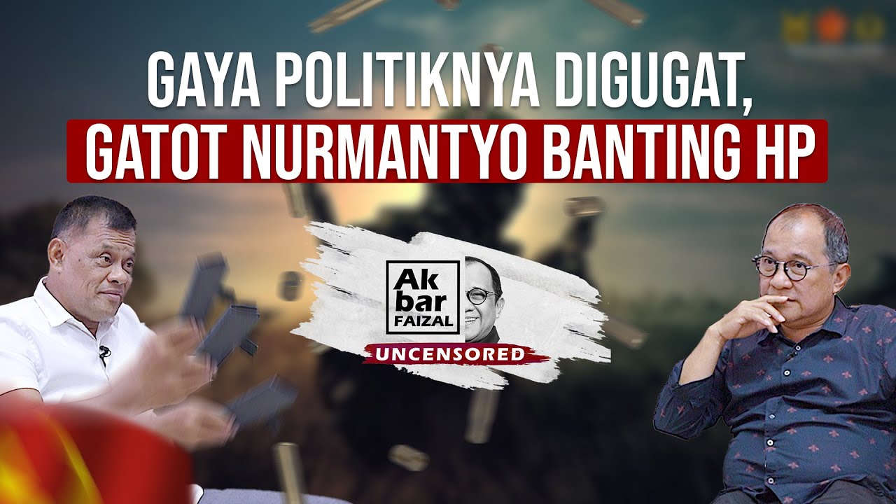 GAYA POLITIKNYA DIGUGAT, GATOT NURMANTYO BANTING HP! | AF UNCENSORED