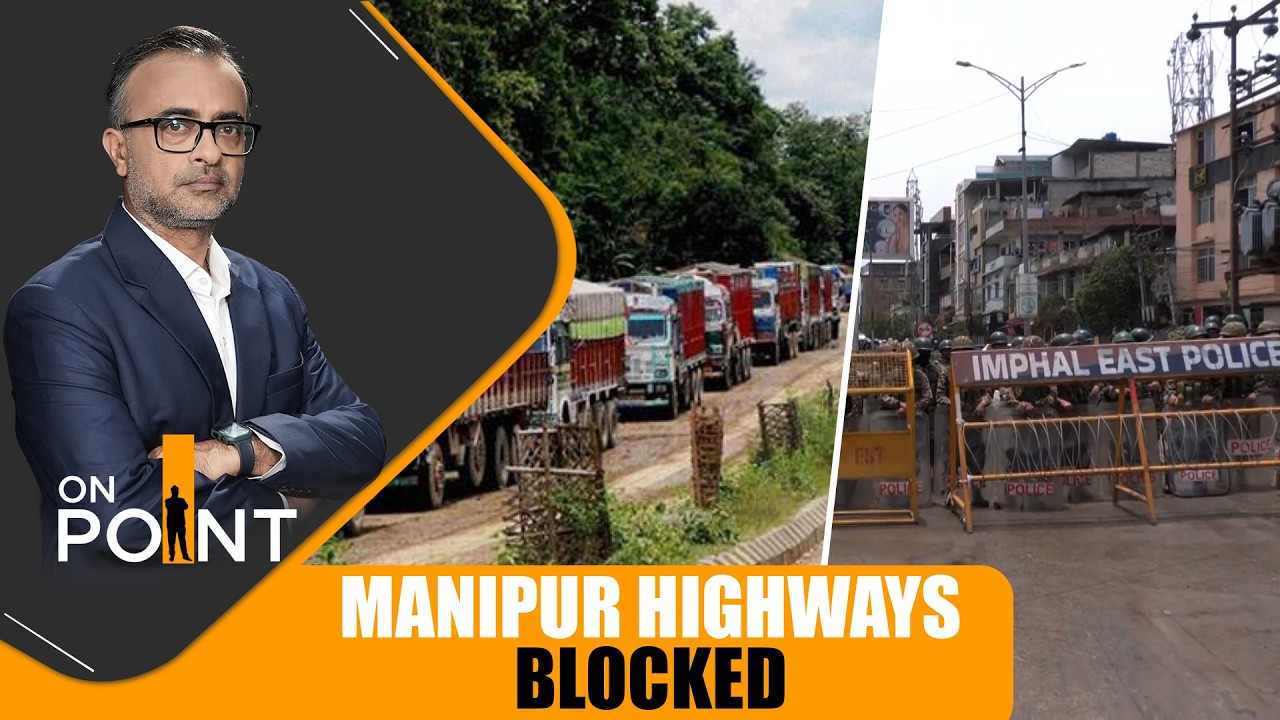 Manipur National Highway Blockade Crisis Continues | News9