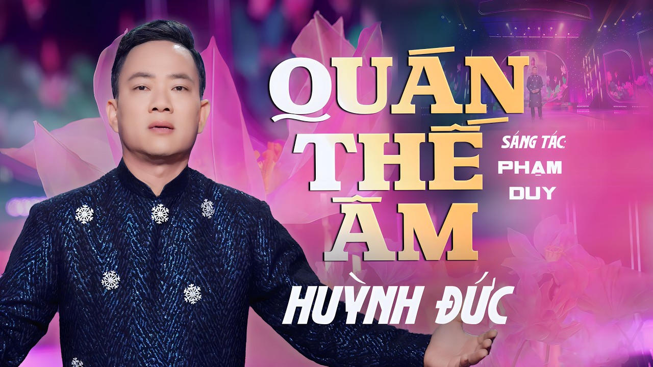Quán Thế Âm | Đạo Ca 4 | Thơ Phạm Thiên Thư | St. Phạm Duy | Huỳnh Đức | Phật Ca
