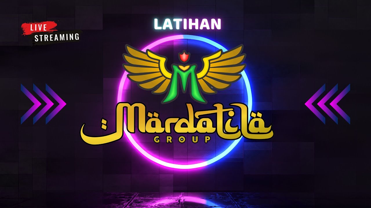 LIVE LATIHAN MARDATILA GROUP
