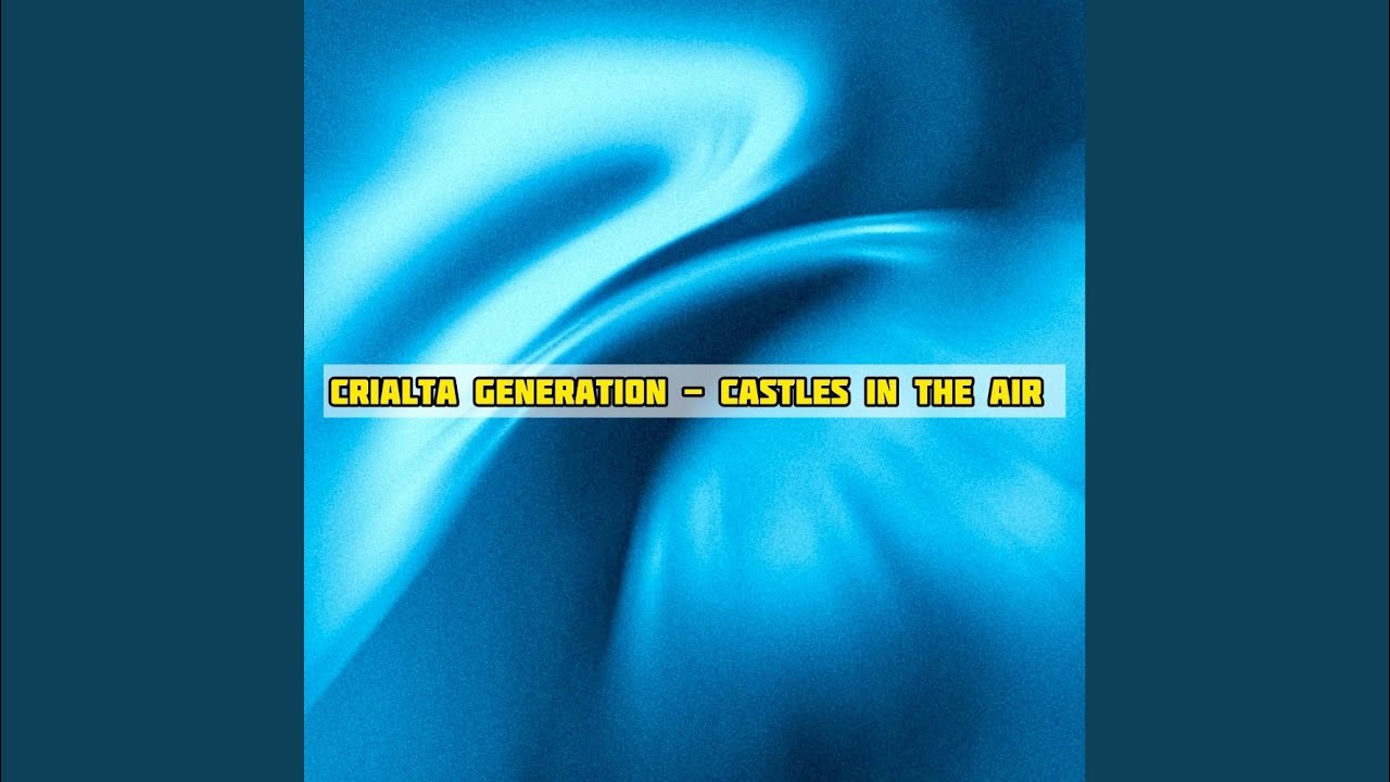 Castles In The Air