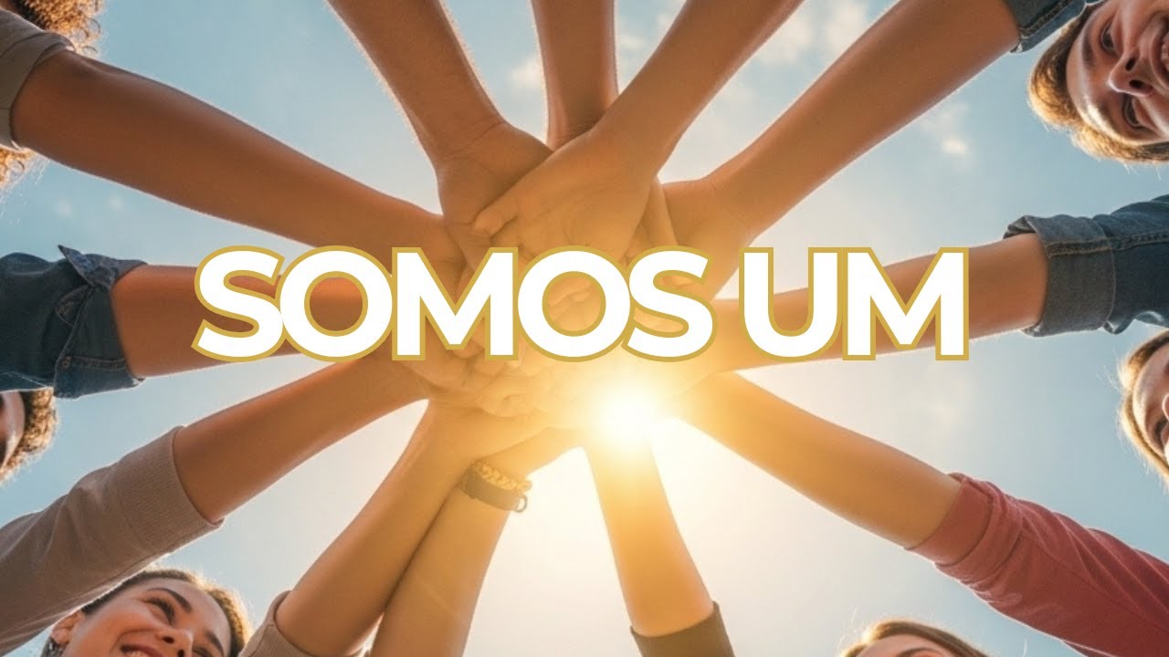 Somos Um💛Canção de Amor Universal e Conexão Profunda | Harmonia em Mim