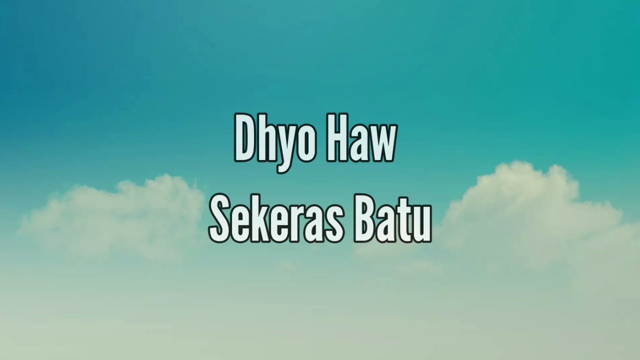 lirik lagu sekeras batu