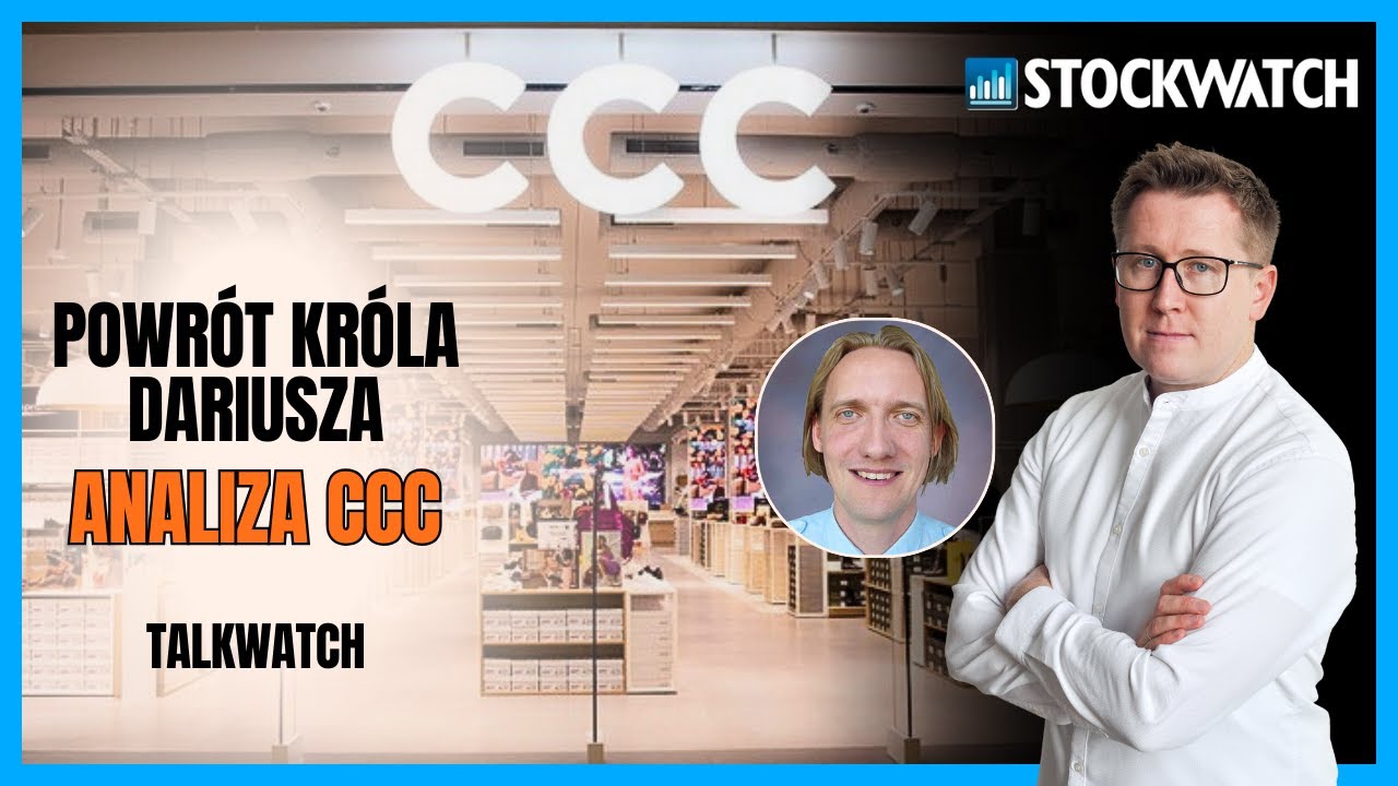 Powrót króla Dariusza - analiza fundamentalna CCC, TalkWatch 23.02.2024 r.