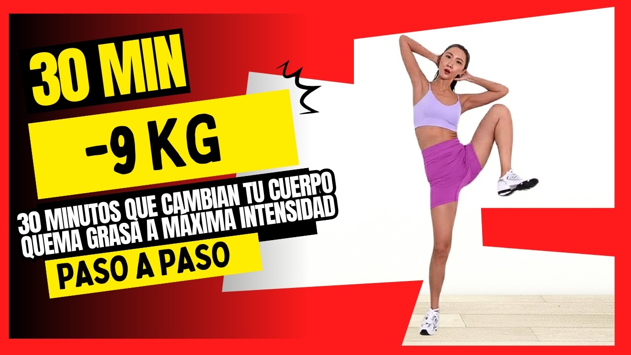 30 MINUTOS QUE CAMBIAN TU CUERPO 🔥 Quema Grasa a Máxima Intensidad