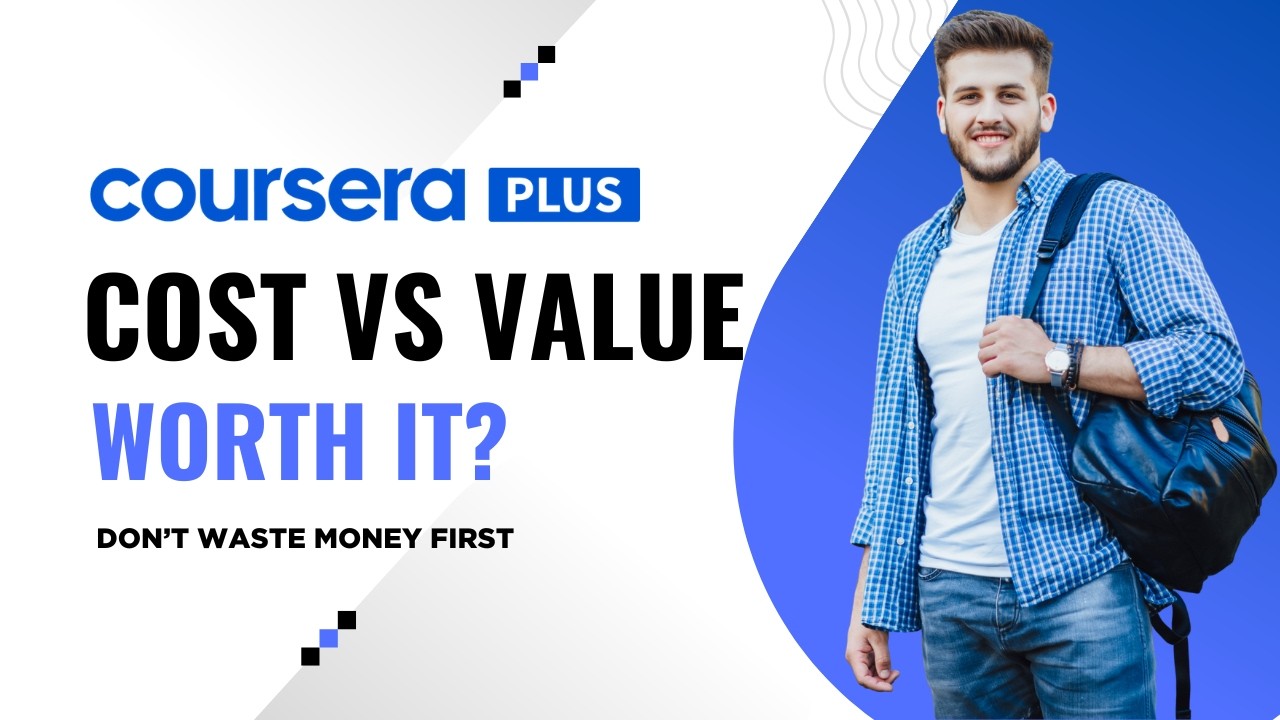 Coursera Cost vs Value &ndash; Honest Review (2026)