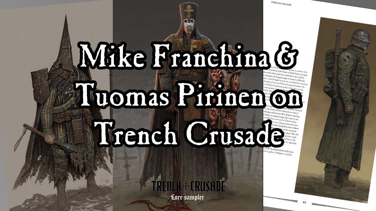 Mike Franchina & Tuomas Pirinen on Trench Crusade