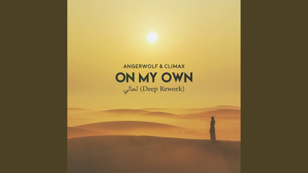 On My Own (Deep Rework)