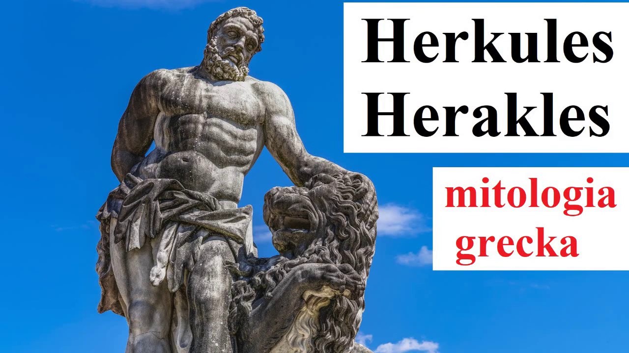 HERAKLES - HERKULES - opis - mitologia grecka