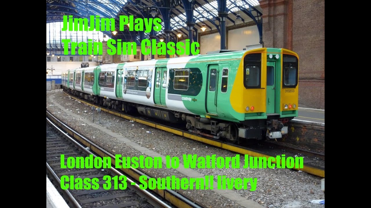 JimJIm Plays Train Simulator Classic | London Euston to Watford Junction | Class 313 Southern Livery