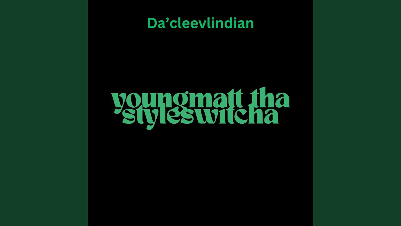 Youngmatt Tha Styleswitcha