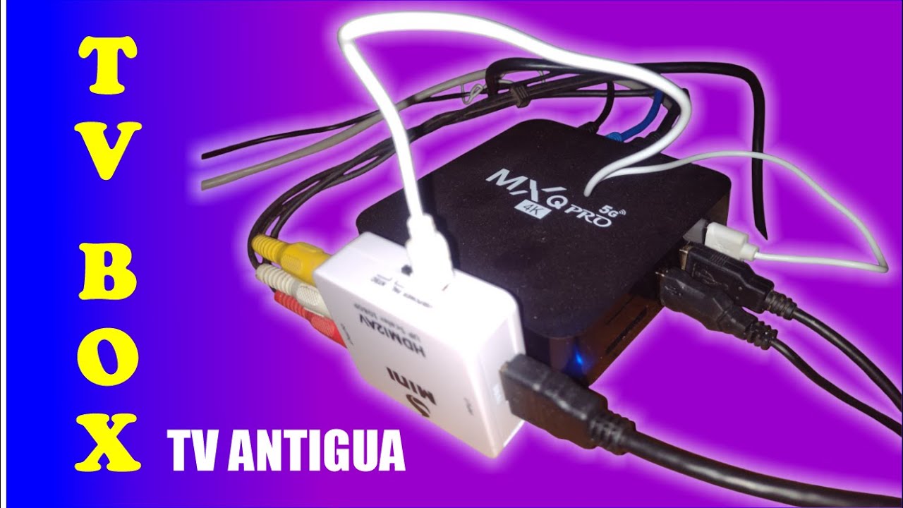 TV BOX Tele antigua. Como conectar a un televisor de tubo o sin conexión HDMI /convertirlo en smart.