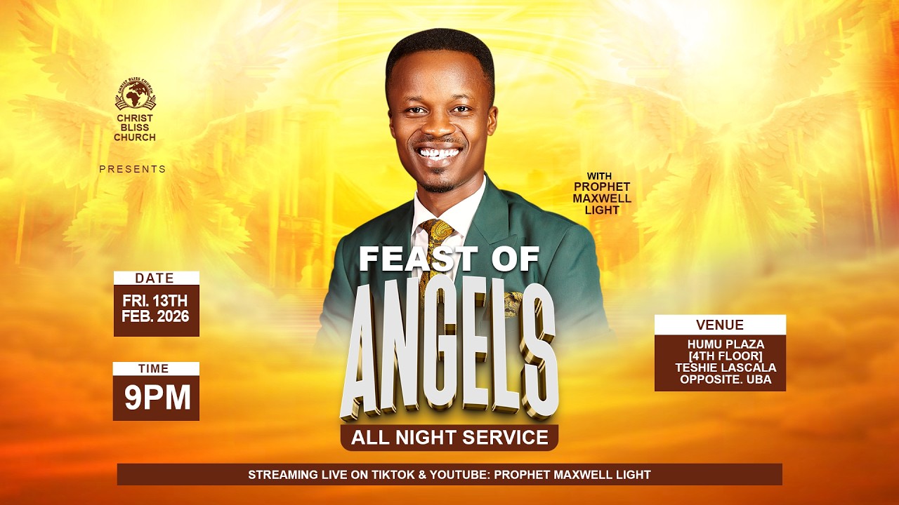 FEAST OF ANGELS ALL--NIGHT SERVICE with Prophet Maxwell Light || 13th February 2026 || CBC