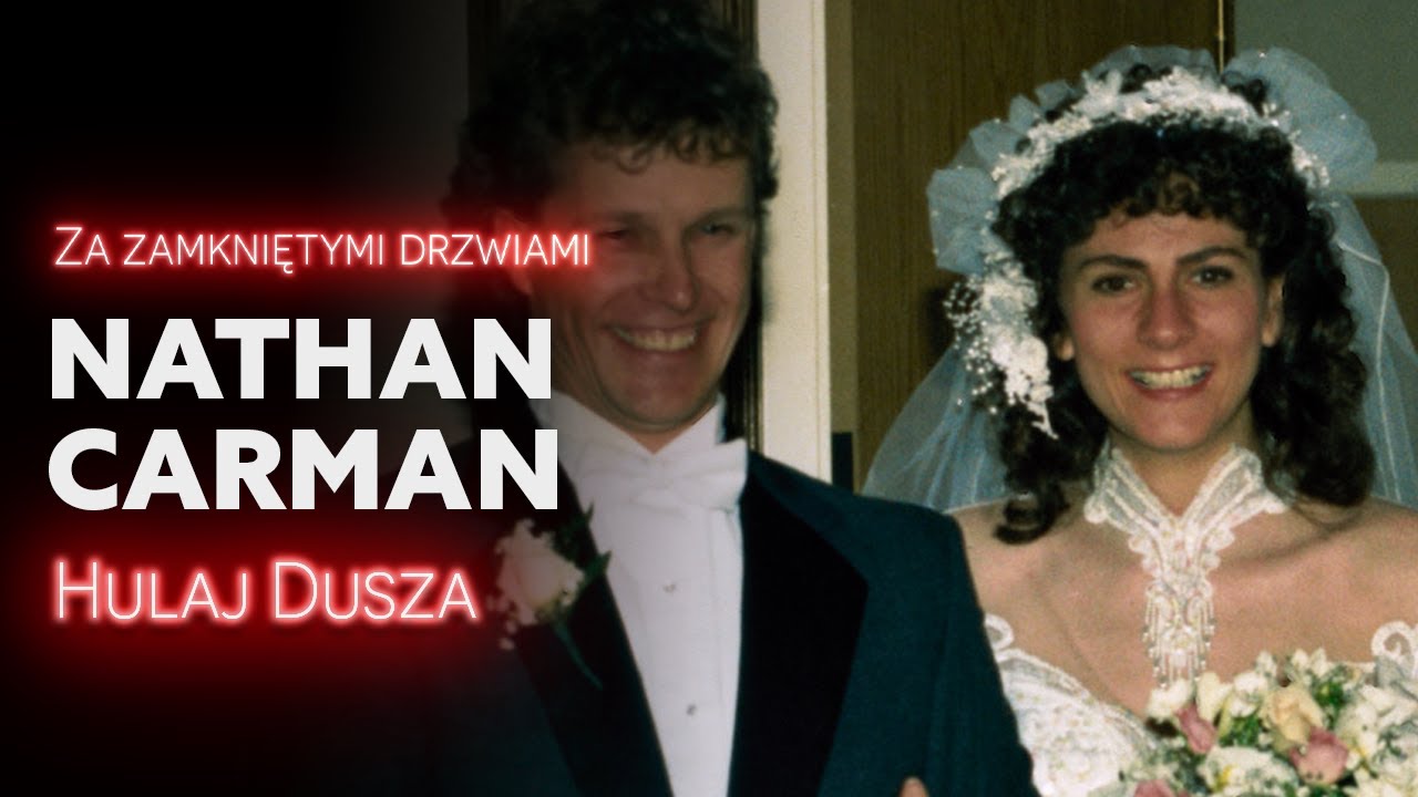 Za zamkniętymi drzwiami / Rodzina Carman - ostatnia rodzina / HULAJ DUSZA HISTORIE KRYMINALNE