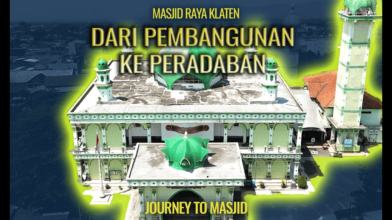MASJID RAYA KLATEN | Dulu Sebagai Tempat Benteng Belanda Engelenburg