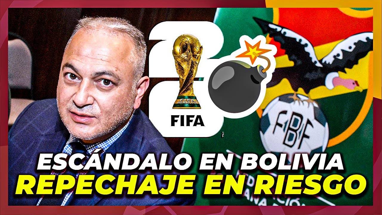 🇧🇴🚨 URGENTE: REPECHAJE de BOLIVIA EN RIESGO según Presidente de la Federación Boliviana de Fútbol