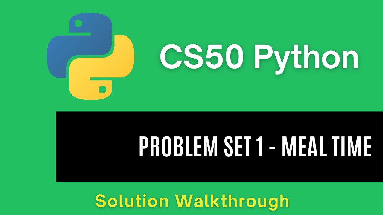 CS50 Python 2025 – Problem Set 1: Meal Time | Full Solution