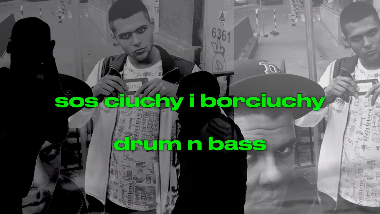 SOS CIUCHY I BORCIUCHY (DRUM N BASS)