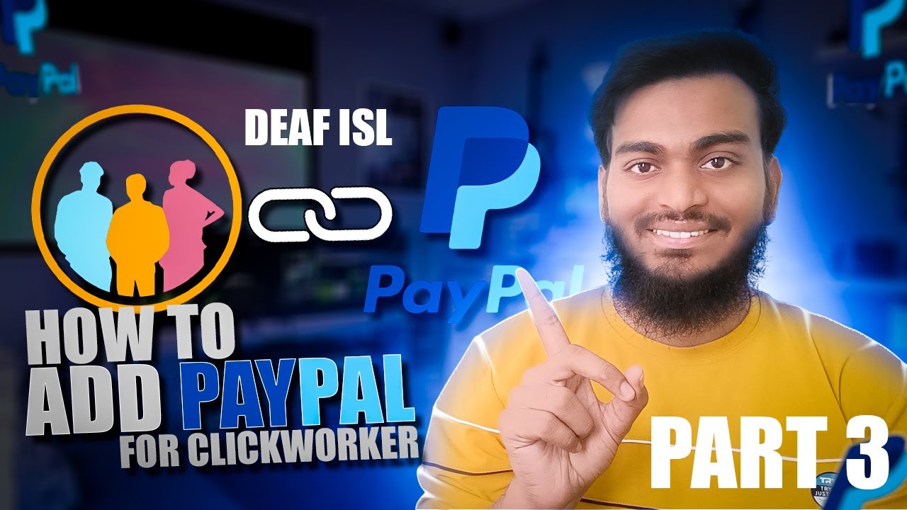 How to Add PayPal in Clickworker Account (Step-by-Step Tutorial) | DEAF ISL