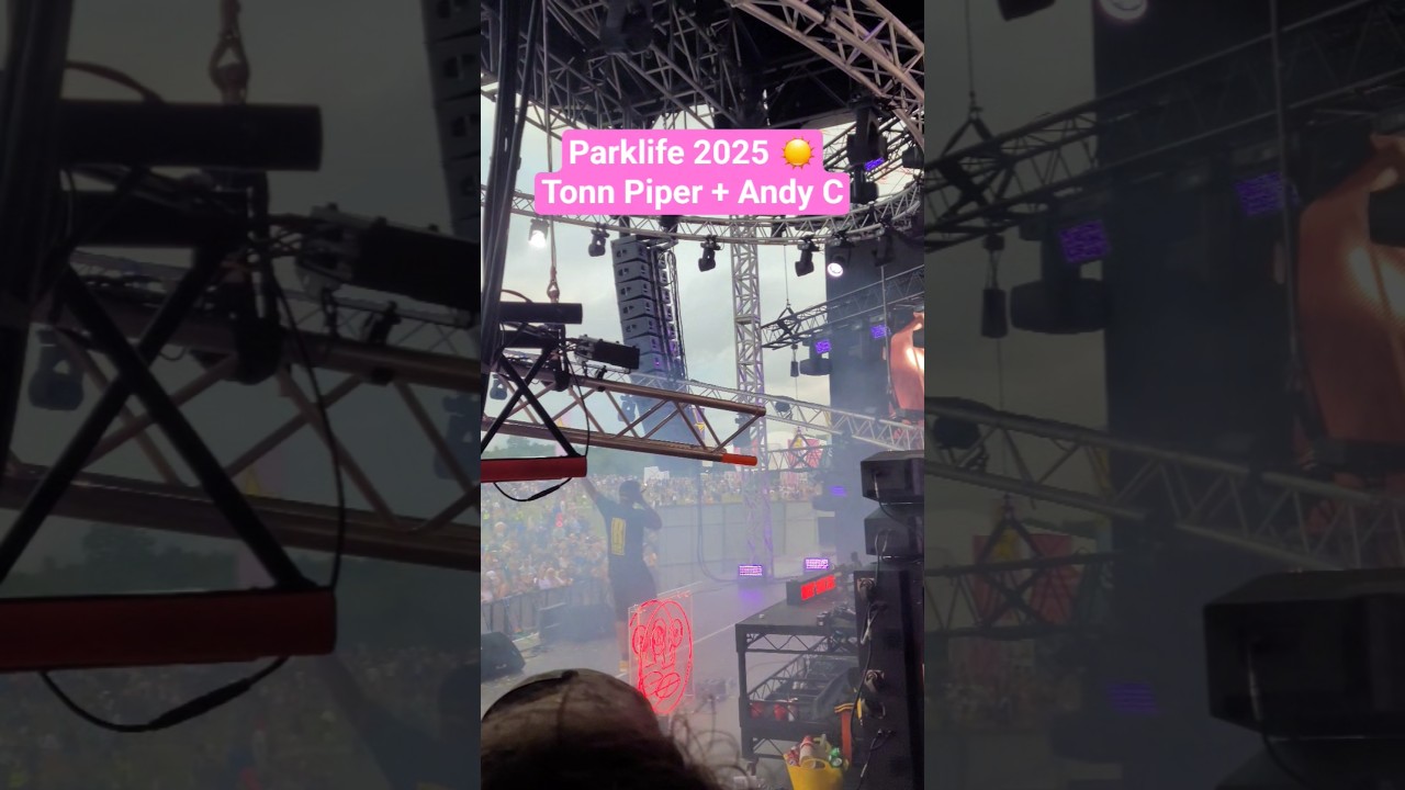 Parklife 2025 🌏 Tonn Piper + Andy C #parklife #mcr #karmicevolution #tonnpiper #andyc