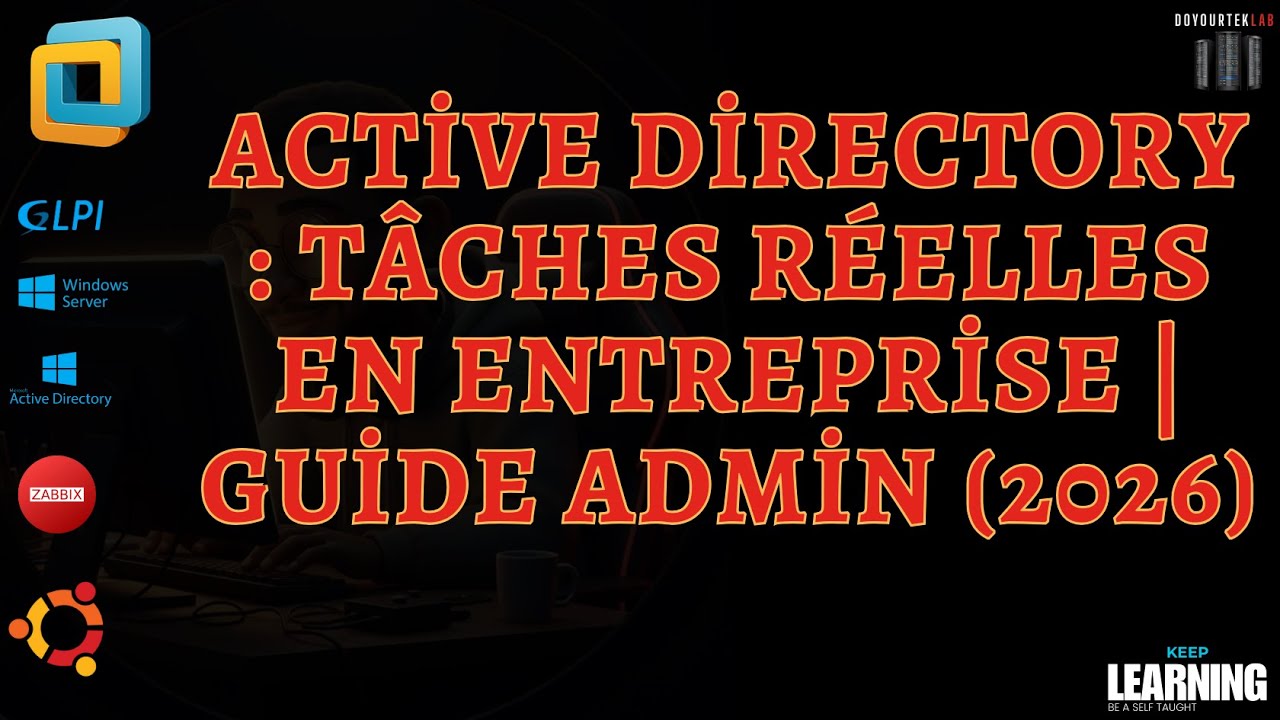 Active Directory en Entreprise : Guide Pratique (2026)