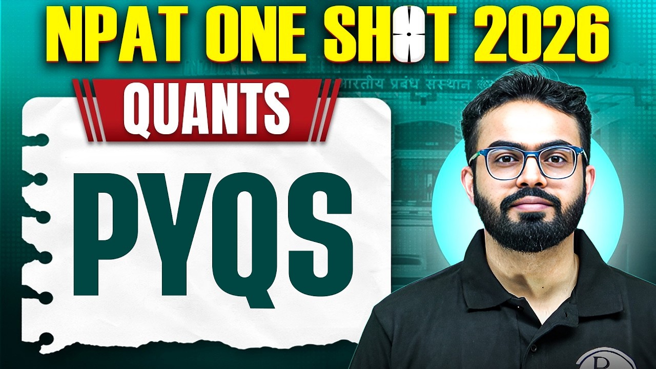 🔥 NPAT 2026 Quants One Shot | PYQs | IPMAT WALLAH