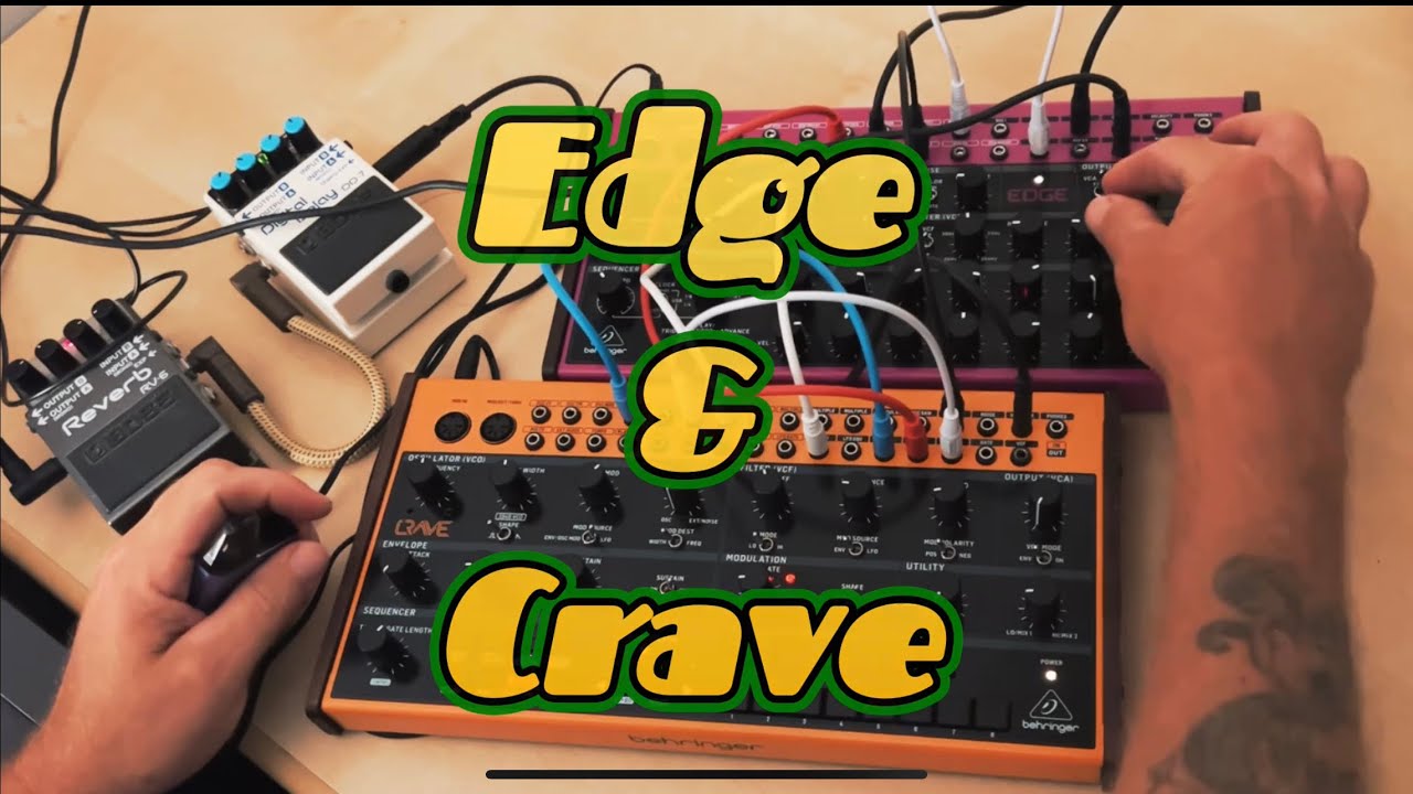 Behringer Edge & Crave - Improvised Jam