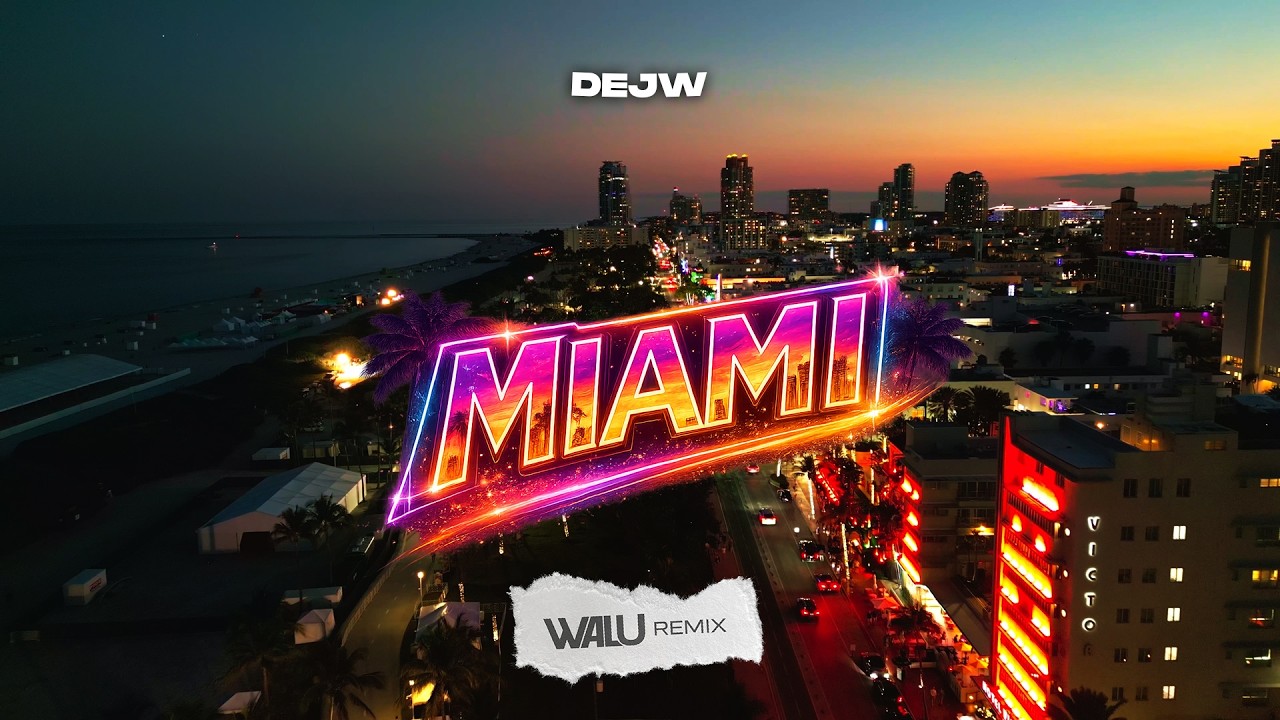 DEJW - MIAMI (DJ WALU 2026 REMIX) #VIXA