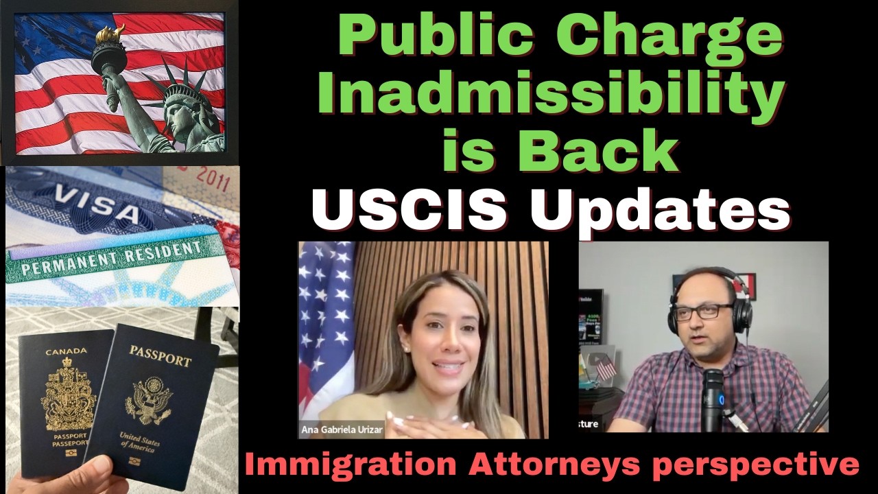 Public charge rule for Green card is back AND More USCIS updates