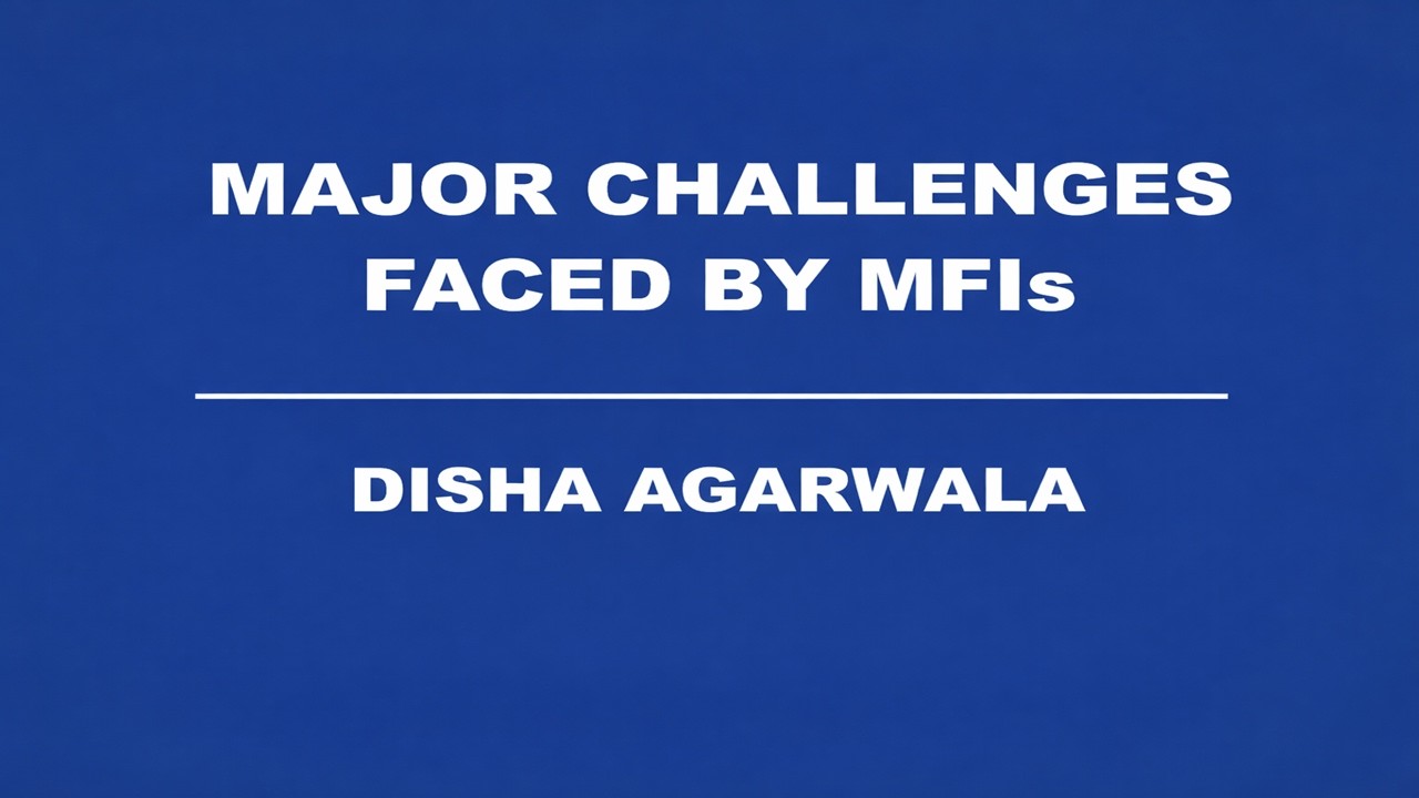 Major Challenges Faced by MFIs