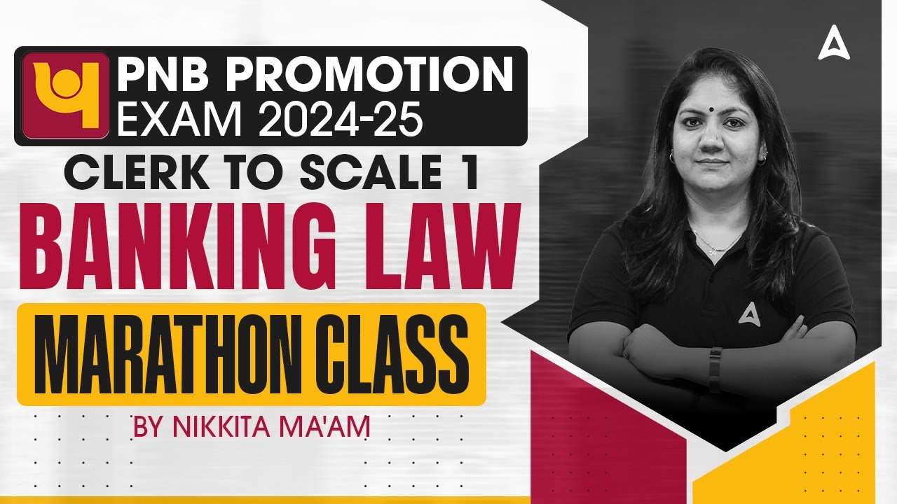 📜 PNB Promotion Exam 2024-25 | Clerk to Scale 1 | Banking Law Marathon Class | By Nikkita Singh 💼