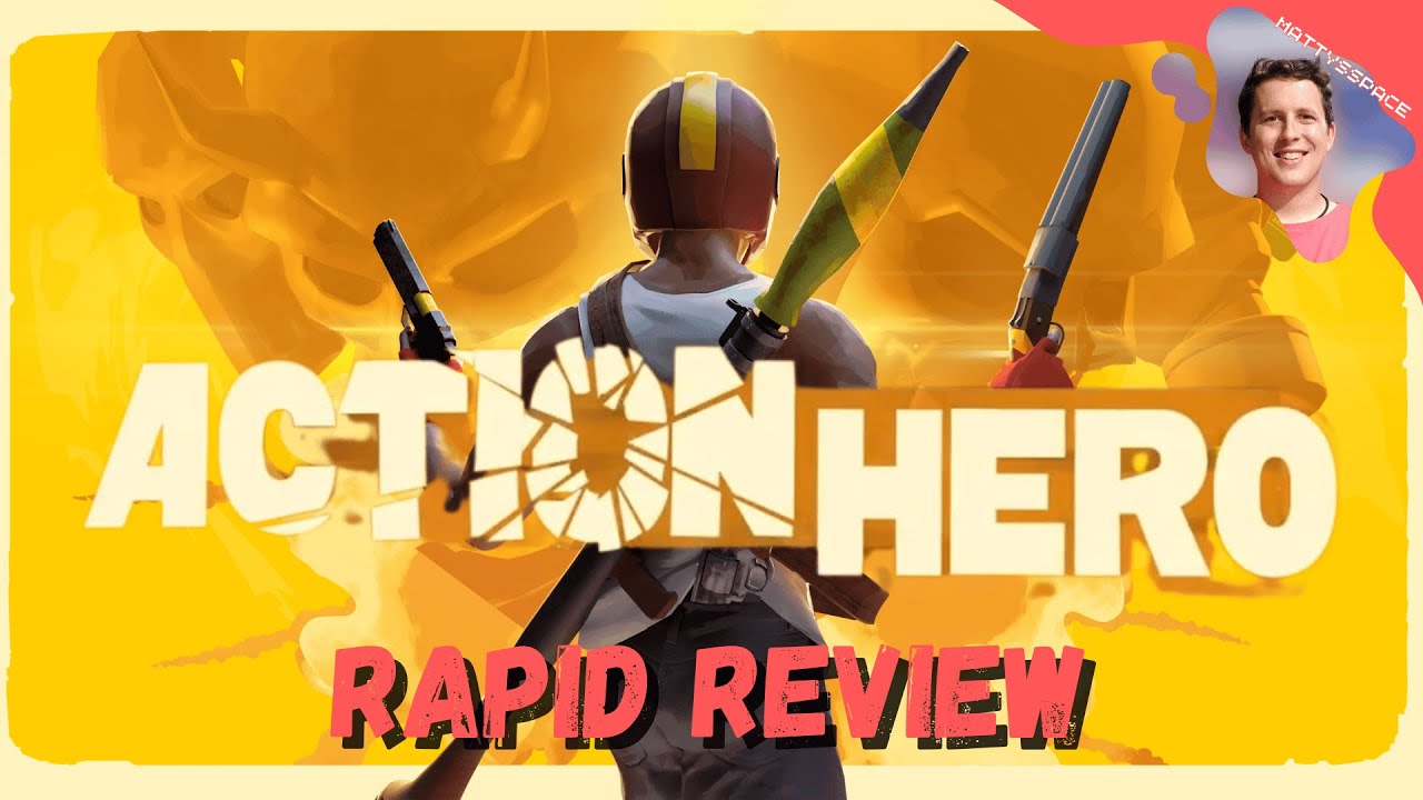 Action Hero VR - Rapid Review