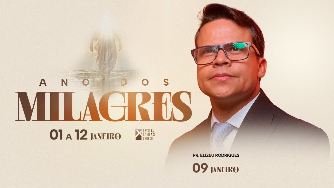 🔴LIVE - ANO DOS MILAGRES - DIA 9 - PR. ELIZEU RODRIGUES | 19:00 - 09/01/2026