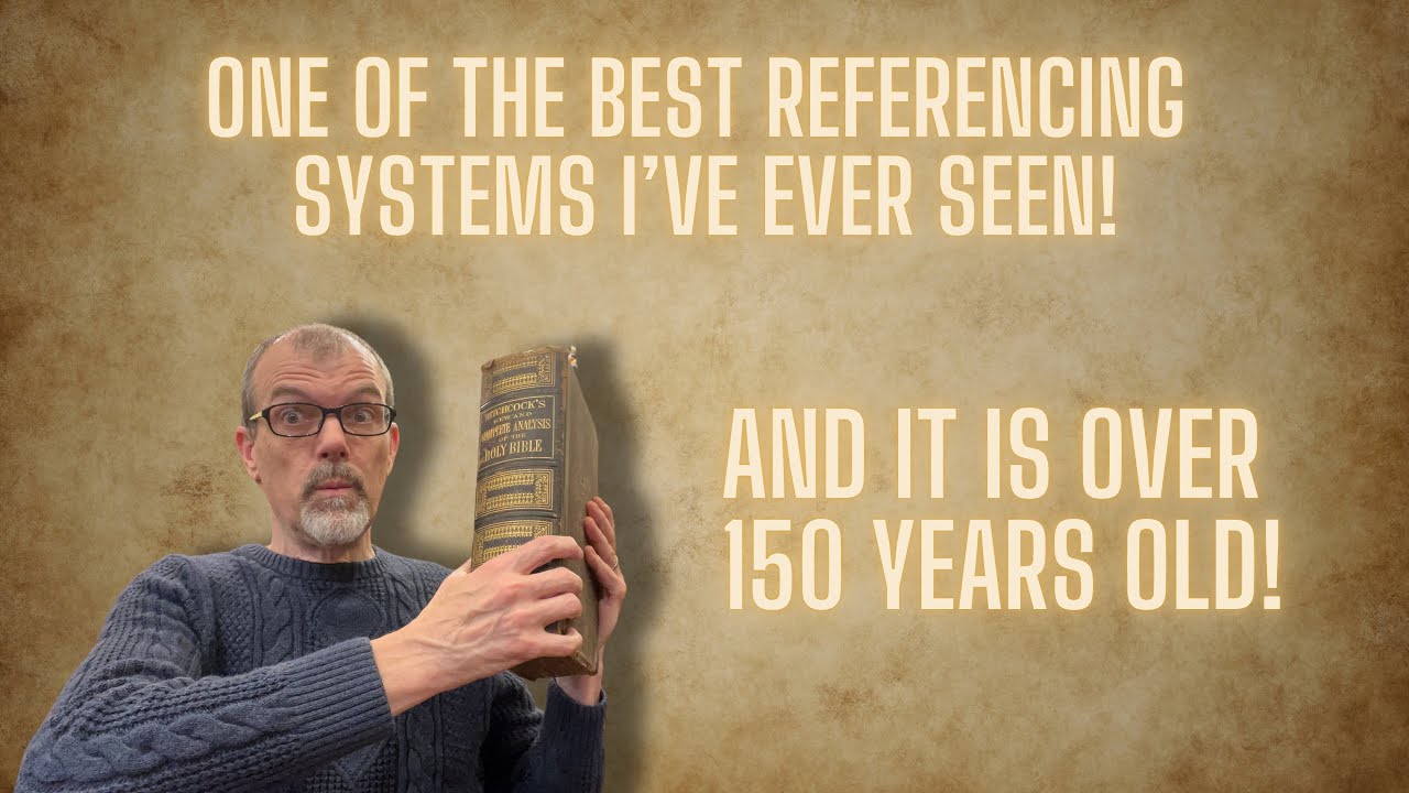 A Bible Referencing System Like No Other -The Hitchcock's New and Complete Analysis of the Bible