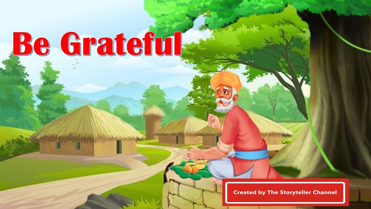 Be Grateful | Short Stories | Moral Stories | Bedtime Stories | English Stories
