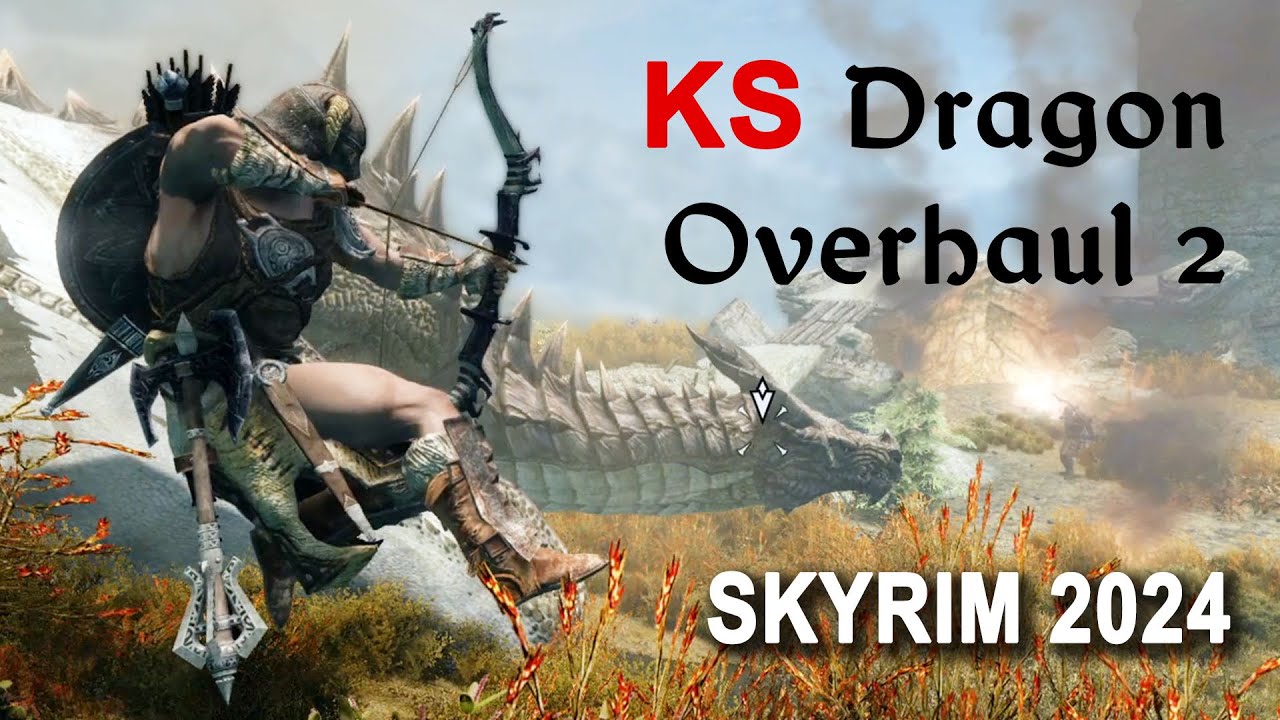 KS Dragon Overhaul 2: Skyrim Modded Combat Gameplay in 2024 (Anniversary Edition 1.6.1170)