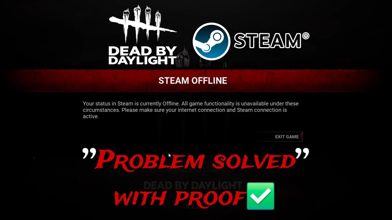 DEAD BY DAYLIGHT _Steam Offline Issue Solved with proof✅