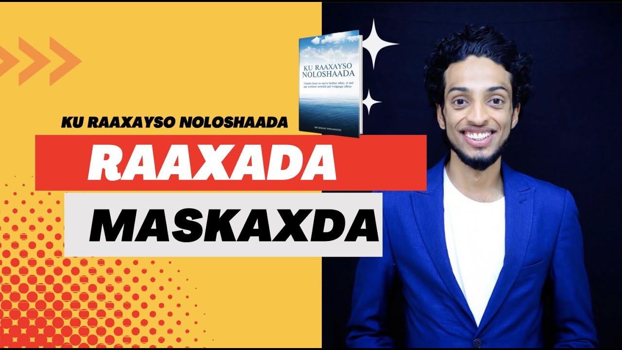 Raaxada Maskaxda (3) - Ku Raaxayso Noloshaadaᴴᴰ┇Abubakar Mohammed