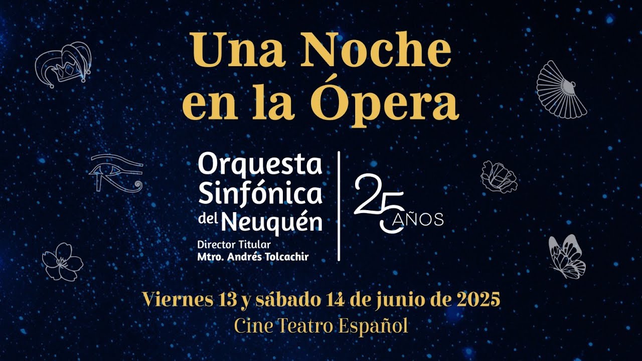 #FundaciónBPNVIVO - 25 años Orquesta Sinfónica del Neuquén - Una noche en la ópera