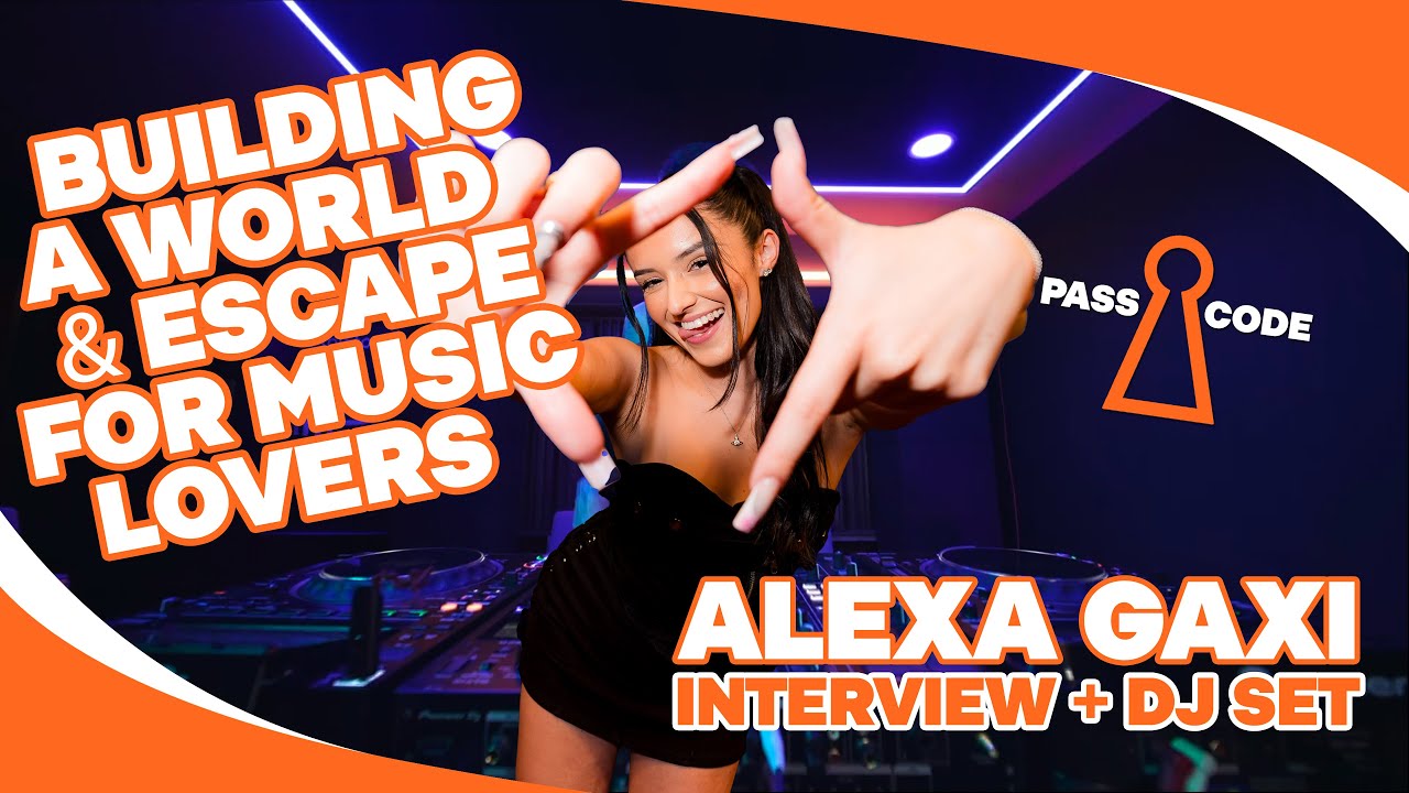 Building A World and Escape For Music Lovers | ALEXA GAXI | DJ SET + Interview