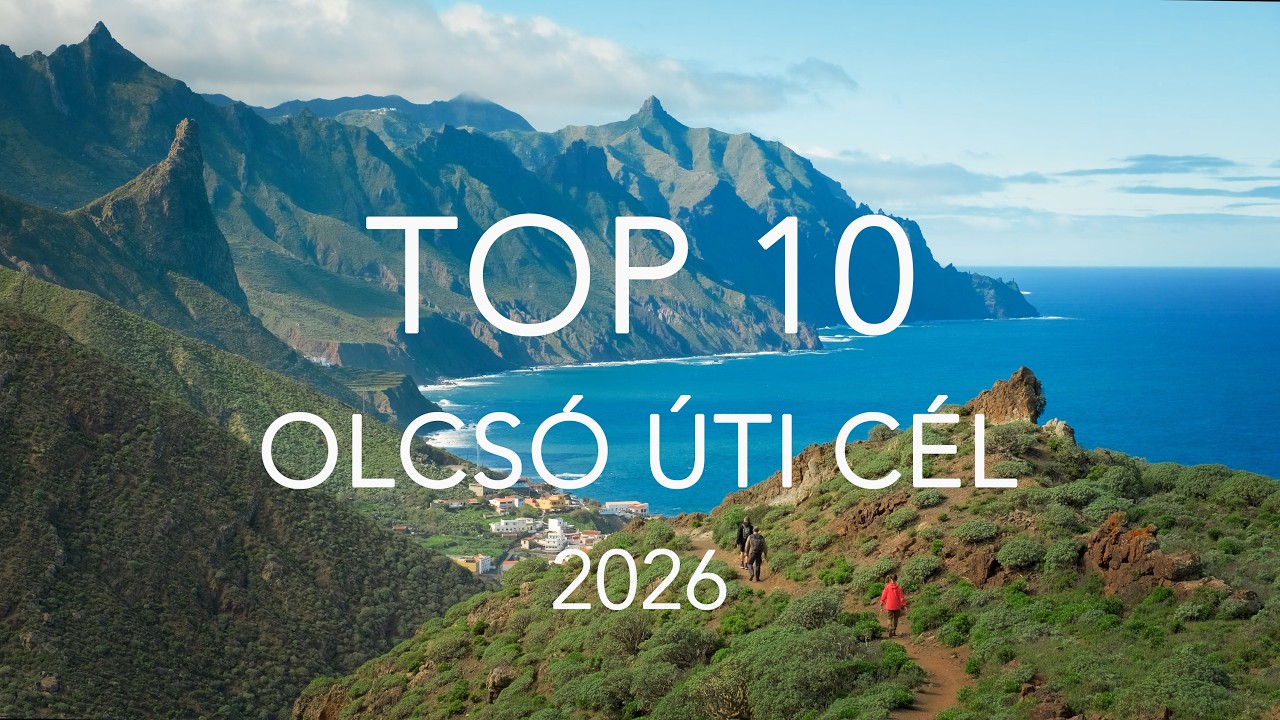 Nem tudod merre idén? Mutatom 2026 10 LEGJOBB Úti Célját (Pénztárcabarát Nyaralás)