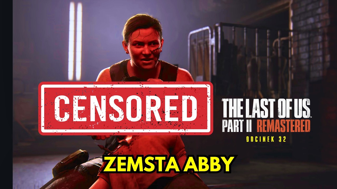 Abby dokonała wyboru... 😳 | The Last of Us Part II Remastered PL #32 🦋 | Gameplay