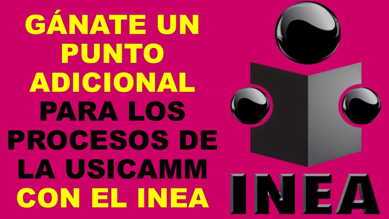 Soy Docente: GÁNATE UN PUNTO ADICIONAL PARA LOS PROCESOS DE LA USICAMM CON EL INEA