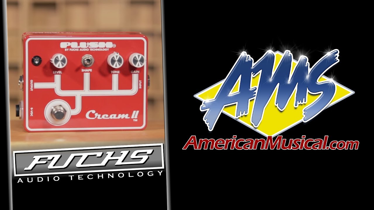Fuchs Plush Cream II Overview - Fuchs Plush Cream II Overdrive Pedal