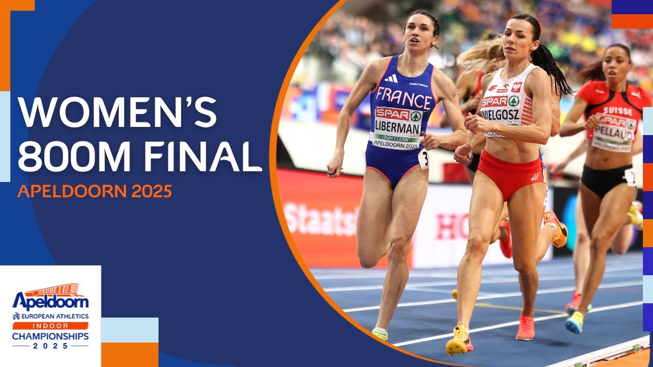 Women's 800m final replay | Apeldoorn 2025