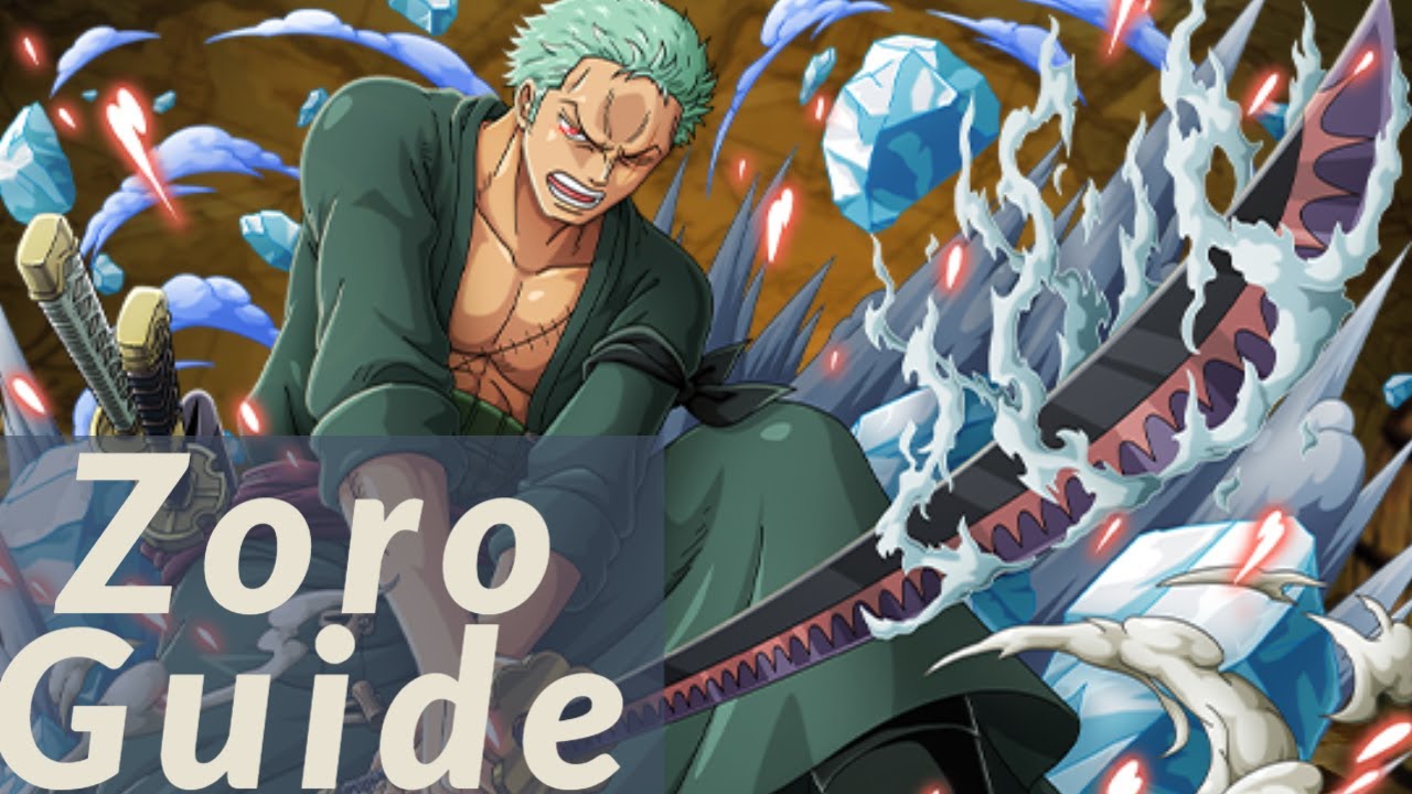 Zoro Guide & Insight - One Piece Burning Blood - Character Guide