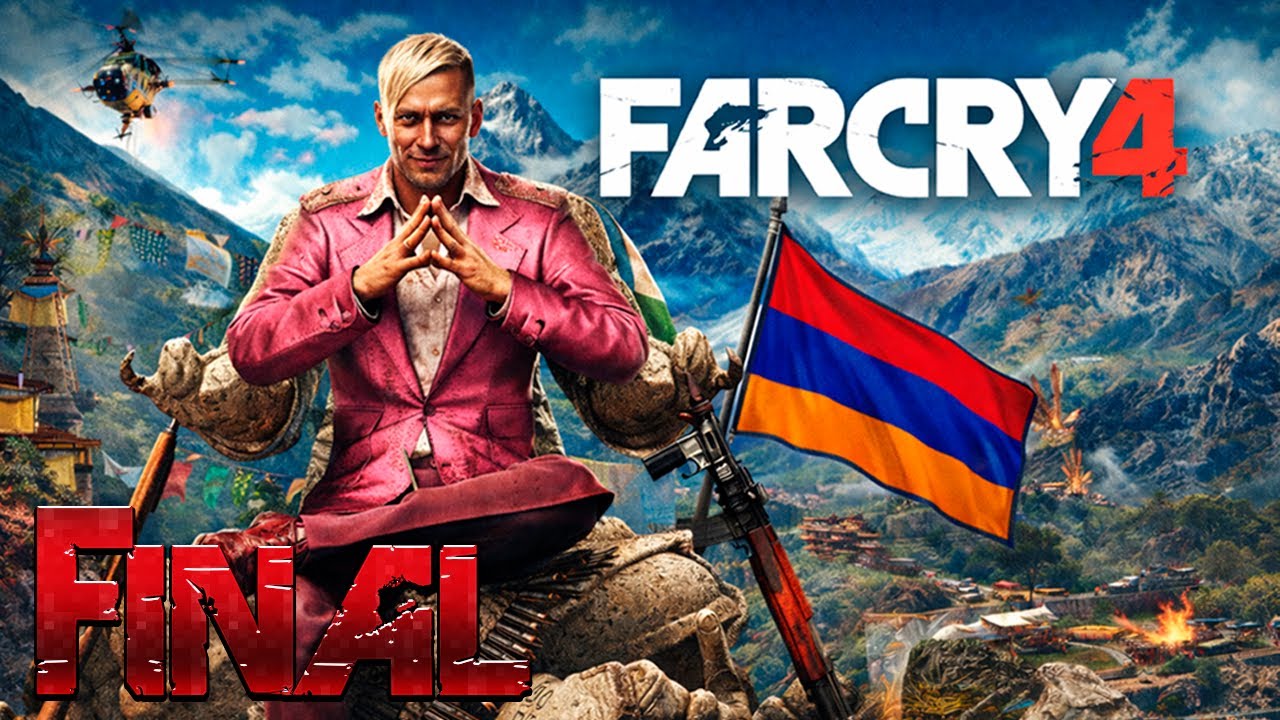 FINAL/ԱՎԱՐՏ ► Far Cry 4 #5