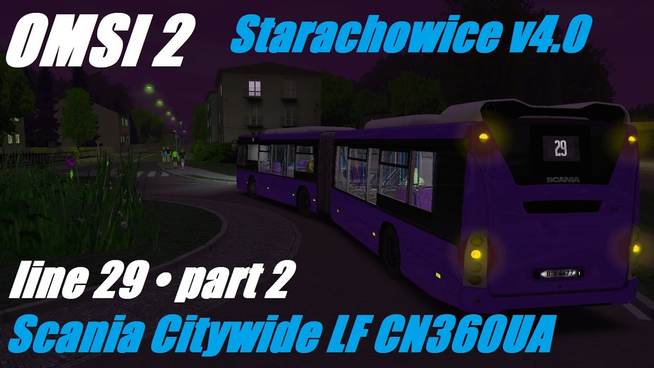 OMSI 2 • Starachowice v4.0 (line 29) • Scania Citywide LF CN360UA • Part 2