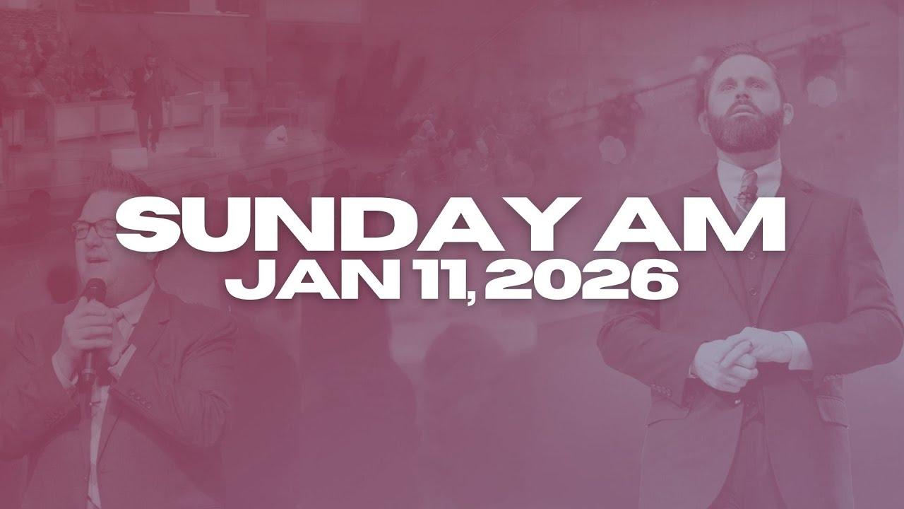 Sunday Morning Worship | Jan 11, 2026