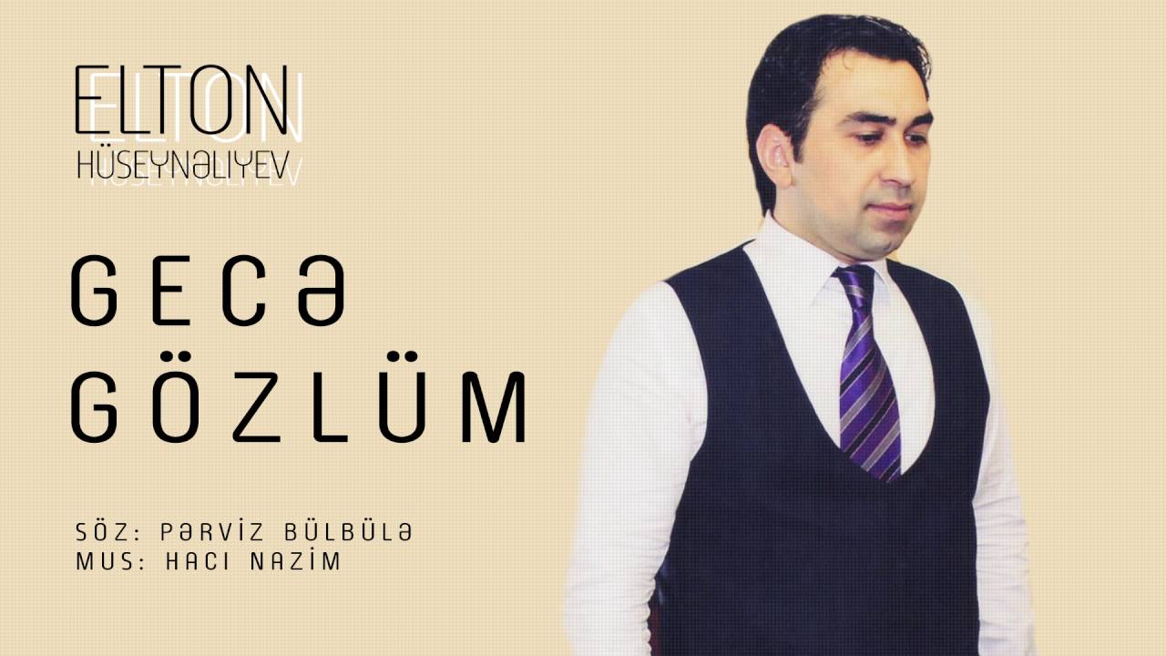 Elton Hüseynəliyev — Gecə Gözlüm